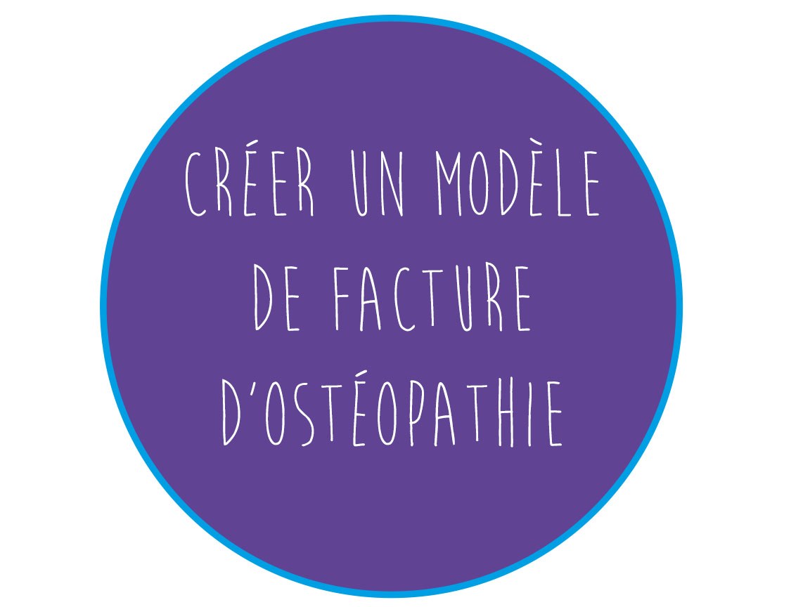 Vidéo du mois: Créer un modèle de facture d’ostéopathie